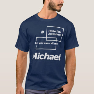 Hallo, ich bin Phantastisch Michael Funny Name Mic T-Shirt