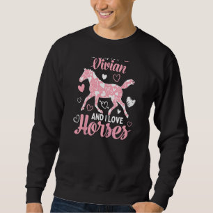 Hallo ich bin Vivian und ich Liebe Pferde Niedlich Sweatshirt