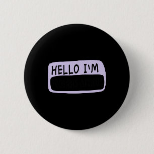 Hallo, ich bin wahrscheinlich ängstlich Mental Hea Button
