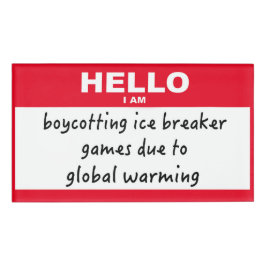 Hallo, ich boykottiere Eisbrecher Namenschild
