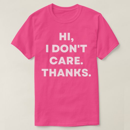 Hallo ich Dont danke Sarcastic Funny T-Shirt (Design vorne)
