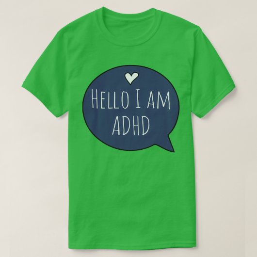 Hallo ich habe ADHD T-Shirt (Design vorne)