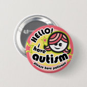 "Hallo ! Ich habe Autismus"-Taste (Mädchen2) Button (Vorne & Hinten)