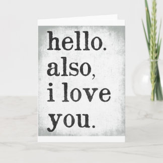 Hallo . Ich habe dich auch Liebe. (schwarz und gra Karte