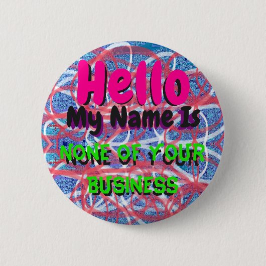 Hallo, ich heiße nicht dein Button (Vorderseite)