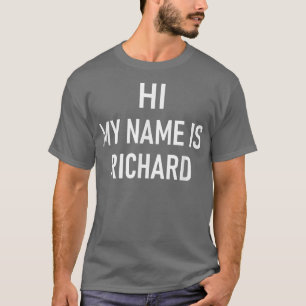 Hallo, ich heiße Richard, Funny, Jokes, Sarcastic T-Shirt