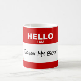 "Hallo Ich tue mein Bestes" Name Tag Funny Kaffeetasse