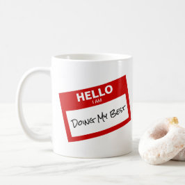 "Hallo Ich tue mein Bestes" Name Tag Funny Kaffeetasse