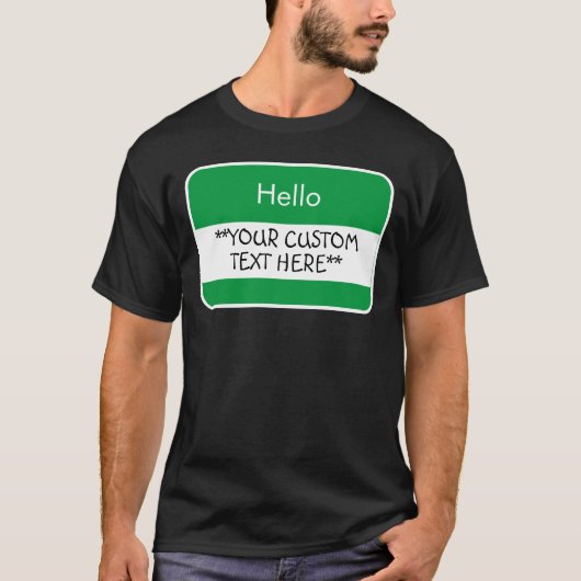 Hallo... ***Ihr benutzerdefinierter Text*** Name T T-Shirt (Vorderseite)