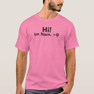 Hallo! , Im Nam. =D T-Shirt