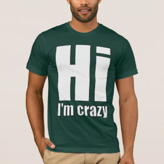 hallo im verrückt T-Shirt