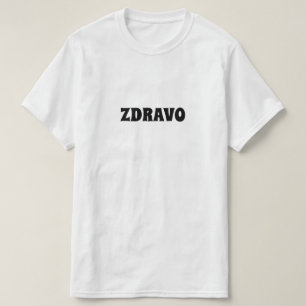 Hallo in Bosnian, zdravo T-Shirt