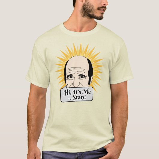 Hallo, ist es ich, Stan! T-Shirt (Vorderseite)