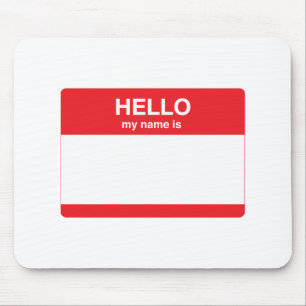 Hallo, ist mein Name (Ihr Text) Mousepad