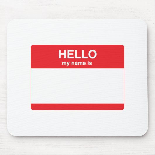 Hallo, ist mein Name (Ihr Text) Mousepad (Vorne)
