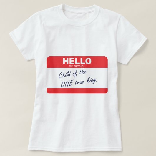 hallo ist mein Name Kind des eines wahren Königs T-Shirt (Design vorne)