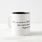 Hallo, ist mein Name kundengerechte Tasse (Vorderseite Links)