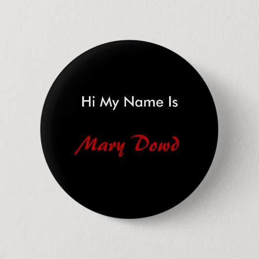 Hallo ist mein Name, Mary Dowd Button (Vorderseite)