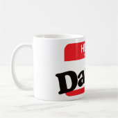 Hallo ist mein Name Vati Kaffeetasse (Links)