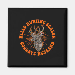 Hallo Jagd Jahreszeit Auf Wiedersehen Husbynd 1 Magnet