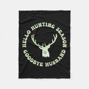 Hallo Jagd Jahreszeit Auf Wiedersehen Husbynd 7 Fleecedecke