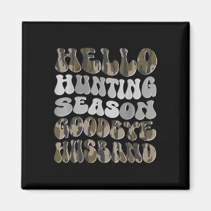 Hallo Jagd Jahreszeit Auf Wiedersehen Husbynd 8 Magnet
