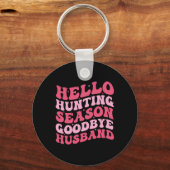 Hallo Jagd Jahreszeit Auf Wiedersehen Husbynd 9 Schlüsselanhänger (Vorderseite)