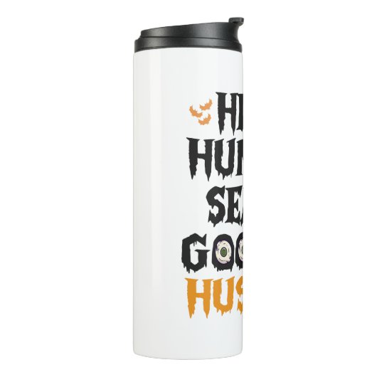 Hallo Jagd Jahreszeit Goodbye Husband Funny Spooky Thermosbecher (Nach links gedreht)