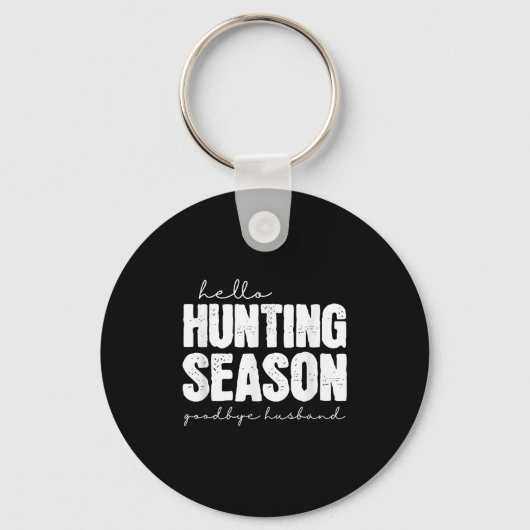 Hallo Jagd Season Auf Wiedersehen Mann Abandoned H Schlüsselanhänger (Vorderseite)