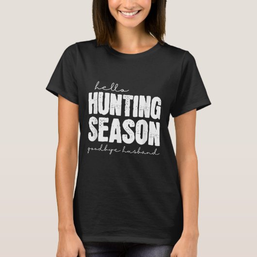 Hallo Jagd Season Auf Wiedersehen Mann Abandoned H T-Shirt (Vorderseite)