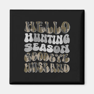 Hallo Jagdsaison Magnet