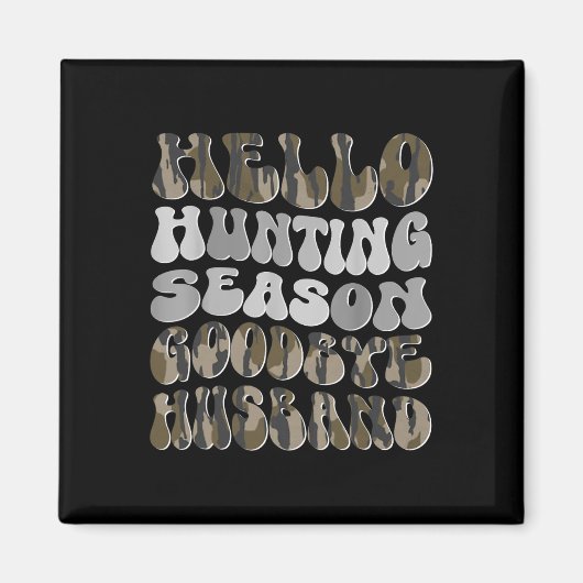 Hallo Jagdsaison Magnet (Vorne)