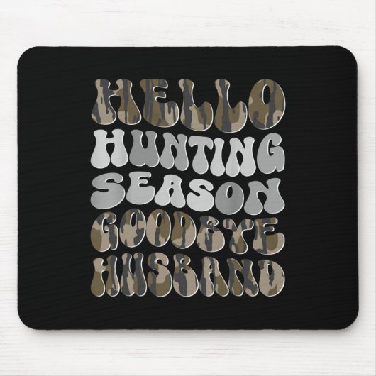 Hallo Jagdsaison Mousepad (Vorne)