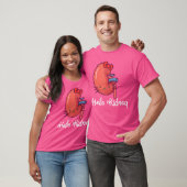 Hallo Kidney Funny Zeigen Sie Ihre Wertschätzung f T-Shirt (Unisex)