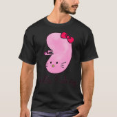 Hallo Kidney Funny Zeigen Sie Ihre Wertschätzung f T-Shirt (Vorderseite)