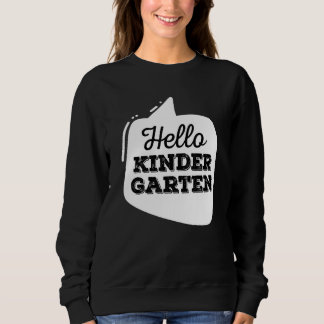 Hallo Kindergarten Lehrerin Student zurück zur Sch Sweatshirt