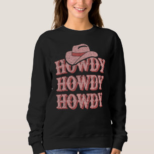 Hallo Land Cowgirl Hut Rosa Südstaaten Mädchen Rod Sweatshirt