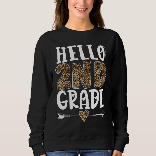 Hallo Leopard Zweite Klasse Lehrer Student Sweatshirt (Vorderseite)