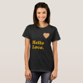 Hallo Liebe T-Shirt (Vorne ganz)