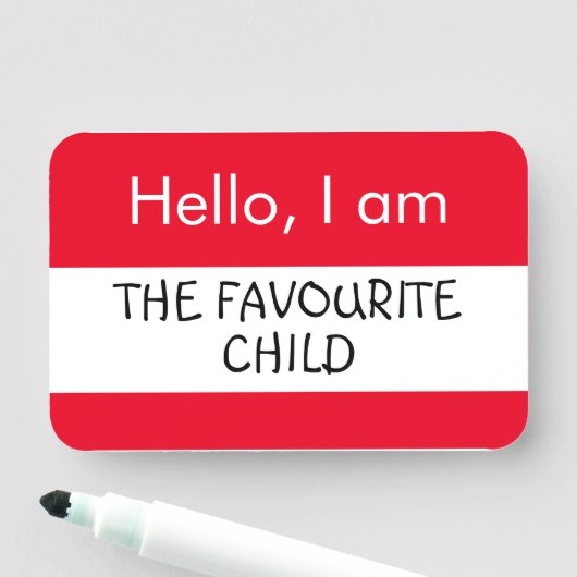 Hallo ... Lieblings-Kind Namensschild (Beispiel)