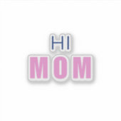 Hallo Mama Baby Mädchen Aufkleber (Vorderseite)