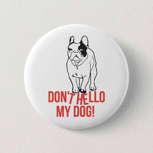 Hallo, mein Hund - Französischer Bulldog Button (Vorderseite)