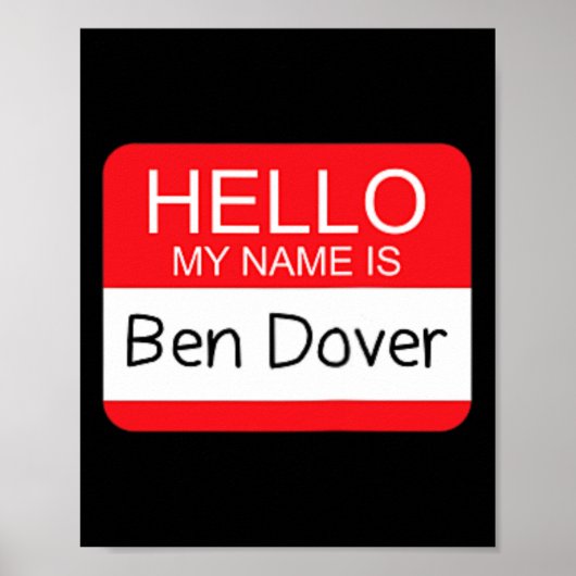 Hallo Mein Name ist Ben Dover Fun Adult Humor Joke Poster (Vorne)