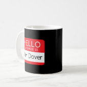 Hallo, mein Name ist Ben Dover Spaß Joke Pub Kaffeetasse (Vorderseite Links)