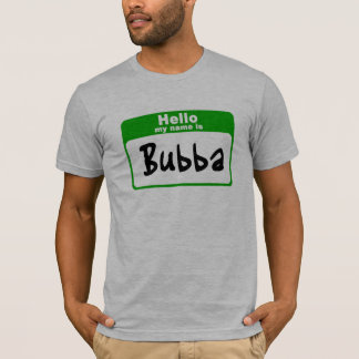 Hallo, mein Name ist Bubba T-Shirt