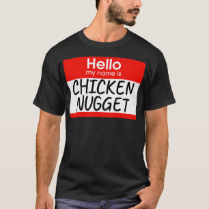 Hallo, mein Name ist Chicken Nugget Lazy Kostüm T-Shirt