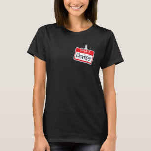Hallo, mein Name ist Denise Lazy Halloween Kostüm  T-Shirt
