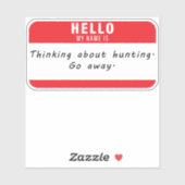 Hallo, mein Name ist die Jagd auf die Fischerei St Aufkleber (Blatt)