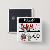 Hallo, mein Name ist Dimwit oxymoron Lapel Pin Button (Vorne & Hinten)