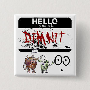 Hallo, mein Name ist Dimwit oxymoron Lapel Pin Button
